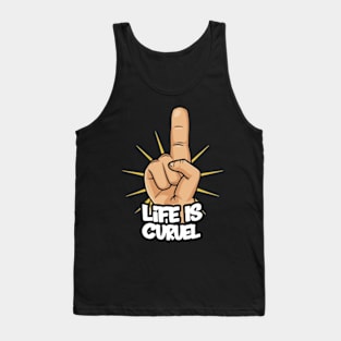 Life is cruel, , pee wee herman , adventure , alamo , basement , big adventure , bike , biker , comedy , humor , large marge , mission , movie , pee wee , texas Tank Top